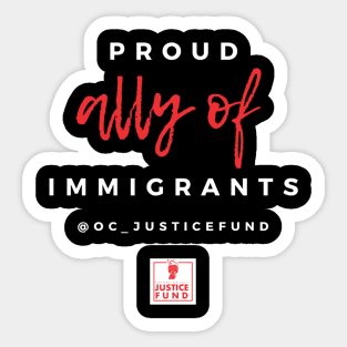 Proud Ally of Immigrants Sticker